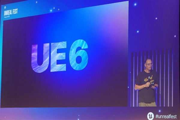 虚幻6引擎预计2028年推出！Epic CEO：两年半内完成整合
