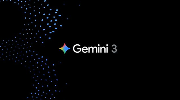 谷歌Gemini 3.0 Pro发布即屠榜 马斯克奥特曼祝贺点赞